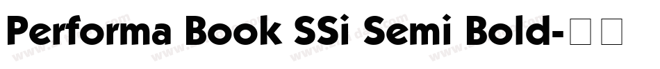 Performa Book SSi Semi Bold字体转换